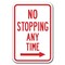 Signmission No Stopping or Standing-Any Time with right arrow 12inx18ins, A-1218 No Stopping or Standing - right A-1218 No Stopping or Standing - right - alternate 1